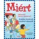 Miért? - Érdekes kérdések, meglepő válaszok     14.95 + 1.95 Royal Mail